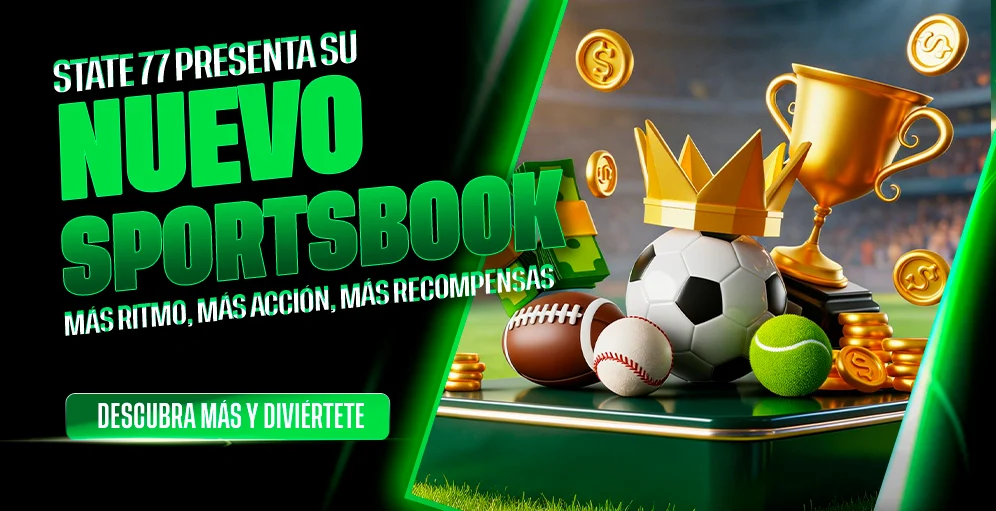 State 77 presenta su Sportsbook: Más ritmo, más acción, más recompensas